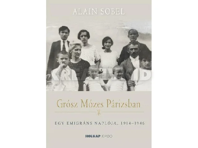 SOBEL, ALAIN: GRÓSZ MÓZES PÁRIZSBAN