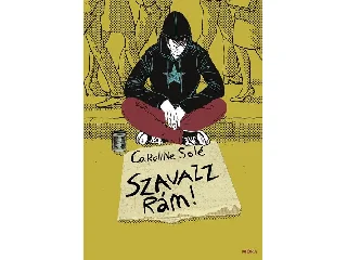 SOLÉ, CAROLINE: SZAVAZZ RÁM!