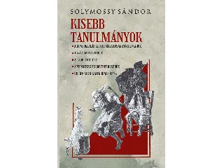 SOLYMOSSY SÁNDOR: KISEBB TANULMÁNYOK