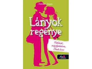 SOMERS, NATHALIE: LÁNYOK REGÉNYE 4. - VAKÁCIÓ, SZÍVFÁJDALOM, IRISH LOVE!