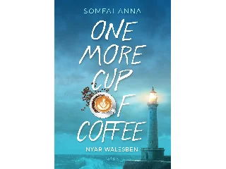 SOMFAI ANNA: ONE MORE CUP OF COFFEE - NYÁR WALESBEN