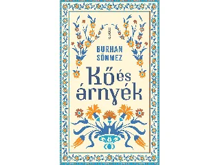 SÖNMEZ, BURHAN: KŐ ÉS ÁRNYÉK