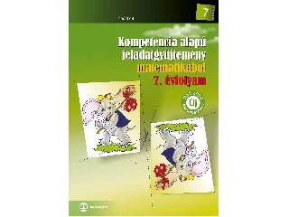 SOÓS EDIT: KOMPETENCIA ALAPÚ FELADATGYŰJTEMÉNY MATEMATIKÁBÓL - 7. ÉVFOLYAM