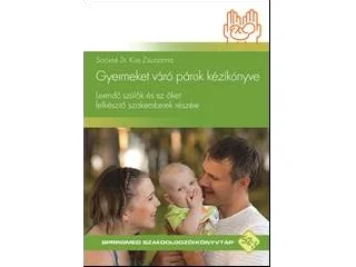 SOÓSNÉ DR. KISS ZSUZSANNA: GYERMEKET VÁRÓ PÁROK KÉZIKÖNYVE
