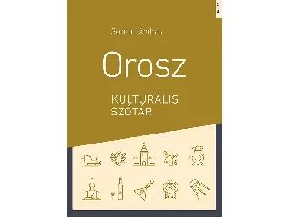 SOPRONI ANDRÁS: OROSZ KULTURÁLIS SZÓTÁR (JAVÍTOTT KIADÁS)