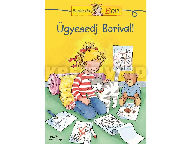 SÖRENSEN, HANNA: ÜGYESEDJ BORIVAL! - BARÁTNŐM, BORI A5