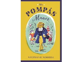 SORRELL, STEPHANIE: MR POMPÁS MANCS