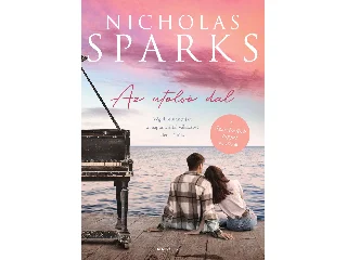SPARKS, NICHOLAS: AZ UTOLSÓ DAL