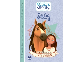Spirit - Lucky naplója. Egy nyár Miraderoban