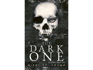 ST. CROWE, NIKKI: THE DARK ONE - A SÖTÉT ÁRNYÉK