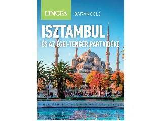 STABLES, DANIEL: ISZTAMBUL ÉS AZ ÉGEI-TENGER PARTVIDÉKE - BARANGOLÓ (2. KIADÁS)