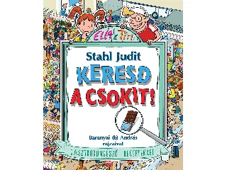 STAHL JUDIT: KERESD A CSOKIT!