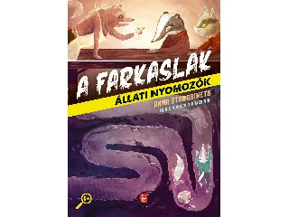 STAROBINETS, ANNA: A FARKASLAK - ÁLLATI NYOMOZÓK 1.