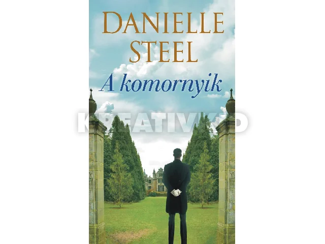 STEEL, DANIELLE: A KOMORNYIK