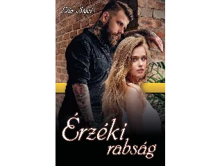 STEEL, ELLA: ÉRZÉKI RABSÁG