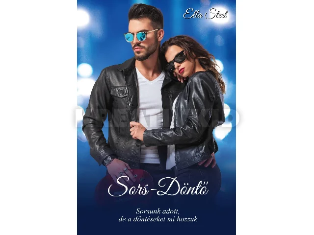 STEEL, ELLA: SORS-DÖNTŐ