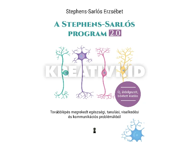 STEPHENS-SARLÓS ERZSÉBET: A STEPHENS-SARLÓS-PROGRAM 2.0 - ÚJ, ÁTDOLGOZOTT, BŐVÍTETT KIADÁS