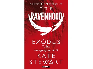 STEWART, KATE: THE RAVENHOOD - EXODUS