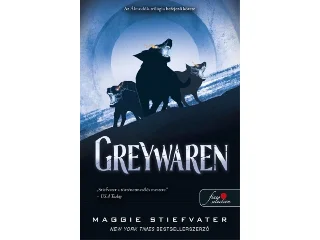 STIEFVATER, MAGGIE: GREYWAREN ( ÁLMODÓK- TRILÓGIA 3. )