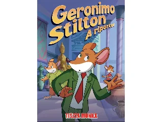 STILTON, GERONIMO: GERONIMO STILTON, A RIPORTER 15. - TISZTA MUNKA