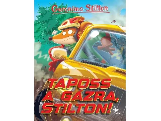 STILTON, GERONIMO: TAPOSS A GÁZRA, STILTON!