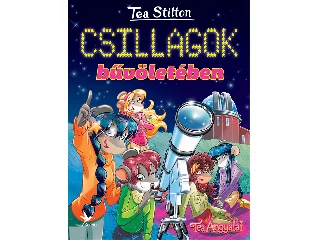 STILTON, TEA: CSILLAGOK BŰVÖLETÉBEN