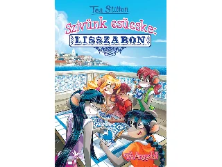 STILTON, TEA: SZÍVÜNK CSÜCSKE: LISSZABON