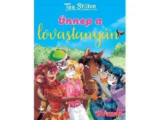 STILTON, TEA: ÜNNEP A LOVASTANYÁN - TEA ANGYALAI