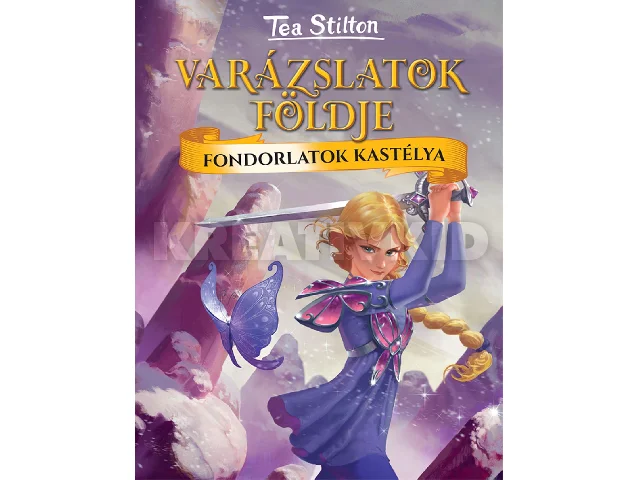 STILTON, TEA: VARÁZSLATOK FÖLDJE - FONDORLATOK KASTÉLYA