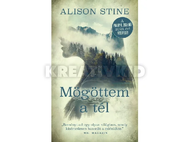 STINE, ALISON: MÖGÖTTEM A TÉL