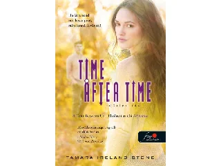 STONE, TAMARA IRELAND: TIME AFTER TIME - IDŐTLEN IDŐ (ELVÁLASZT AZ IDŐ 2.)
