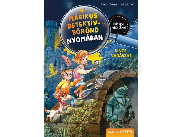 STRONK, CALLY: KINCSVADÁSZAT (A MÁGIKUS DETEKTÍVBŐRÖND NYOMÁBAN 4)