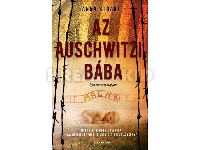 STUART, ANNA: AZ AUSCHWITZI BÁBA