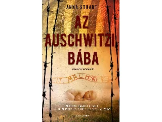 STUART, ANNA: AZ AUSCHWITZI BÁBA