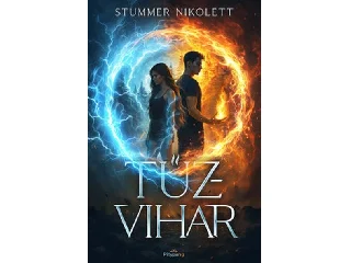 STUMMER NIKOLETT: TŰZVIHAR