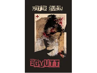 SULEJ, PETER: EGYÜTT