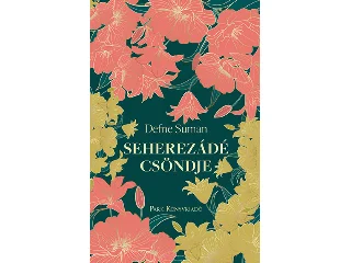 SUMAN, DEFNE: SEHEREZÁDÉ CSÖNDJE