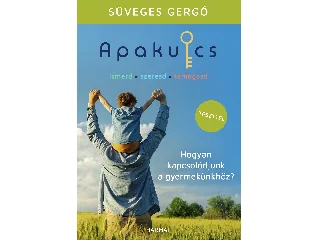 SÜVEGES GERGŐ: APAKULCS
