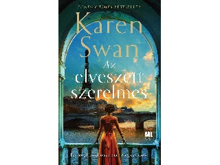 SWAN, KAREN: AZ ELVESZETT SZERELMES