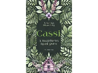 SWANBERG, JOHANNA: CASSI - A MAJDNEM IGAZI GURU