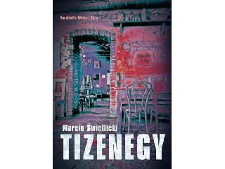 SWIETLICKI, MARCIN: TIZENEGY