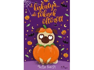 SWIFT, BELLA: A KISKUTYA, AKI TÖKNEK ÖLTÖZÖTT