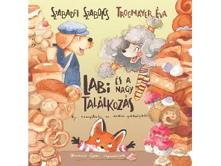 SZABADFI SZABOLCS, TROGMAYER ÉVA: LABI ÉS A NAGY TALÁLKOZÁS