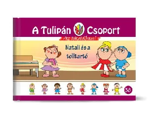 SZABÓ ÁGNES: NATALI ÉS A TOLLTARTÓ - A TULIPÁN CSOPORT