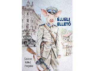 SZABÓ ILDIKÓ ANGÉLA: ÉJJELI ELLETŐ - ÜKH 2019