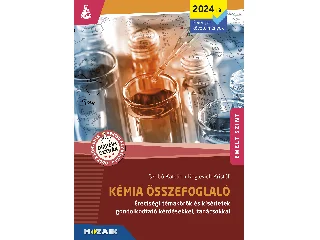 SZABÓ KATALIN-KEGLEVICH KRISTÓF: KÉMIA ÉRETTSÉGI ÖSSZEFOGLALÓ EMELT SZINT (2024-TŐL ÉRV., MS-3330U)