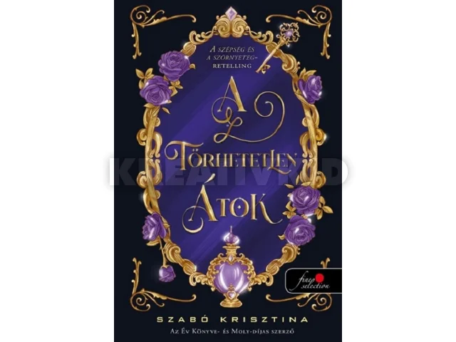 SZABÓ KRISZTINA: A TÖRHETETLEN ÁTOK