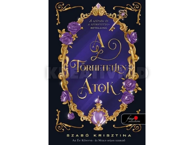 SZABÓ KRISZTINA: A TÖRHETETLEN ÁTOK - ÉLFESTETT