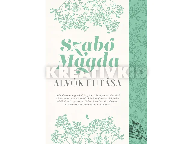 SZABÓ MAGDA: ALVÓK FUTÁSA