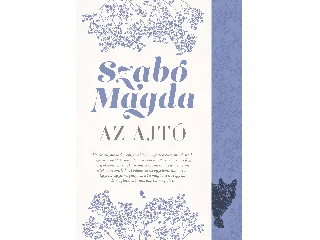 SZABÓ MAGDA: AZ AJTÓ